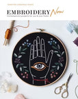 Embroidery Now: Contemporary Projects For You and Your Home - Jennifer Cardenas Riggs - The Little Yarn Store