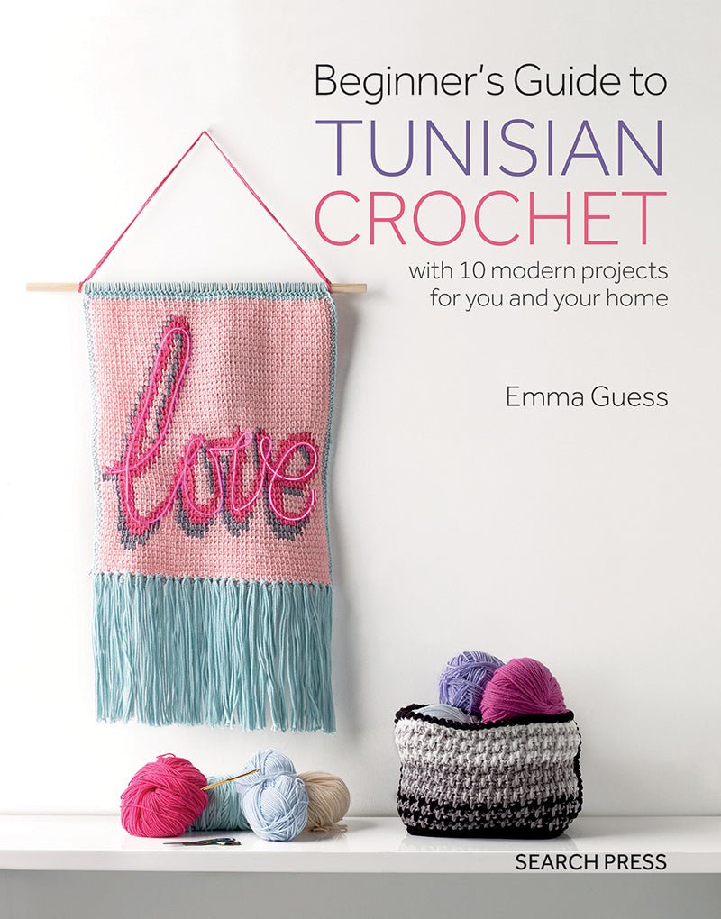 Beginner's Guide to Tunisian Crochet - Emma Guess - The Little Yarn Store