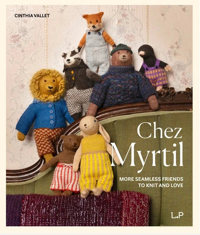Chez Myrtil: More Seamless Friends to Knit and Love - Laine - The Little Yarn Store