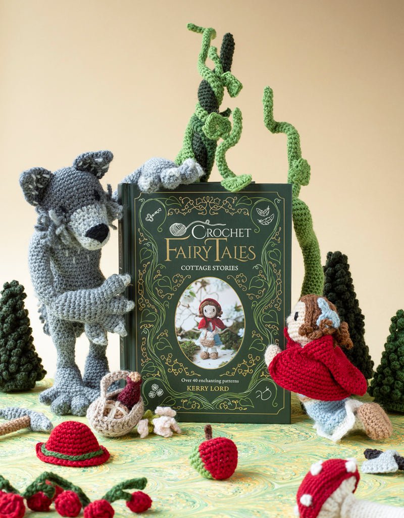 Crochet Fairytales: Cottage Stories - Kerry Lord - The Little Yarn Store