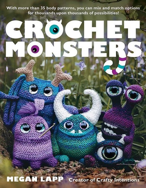 Crochet Monsters - Megan Lapp - The Little Yarn Store