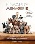 Edward's Menagerie: The New Collection - Kerry Lord - The Little Yarn Store