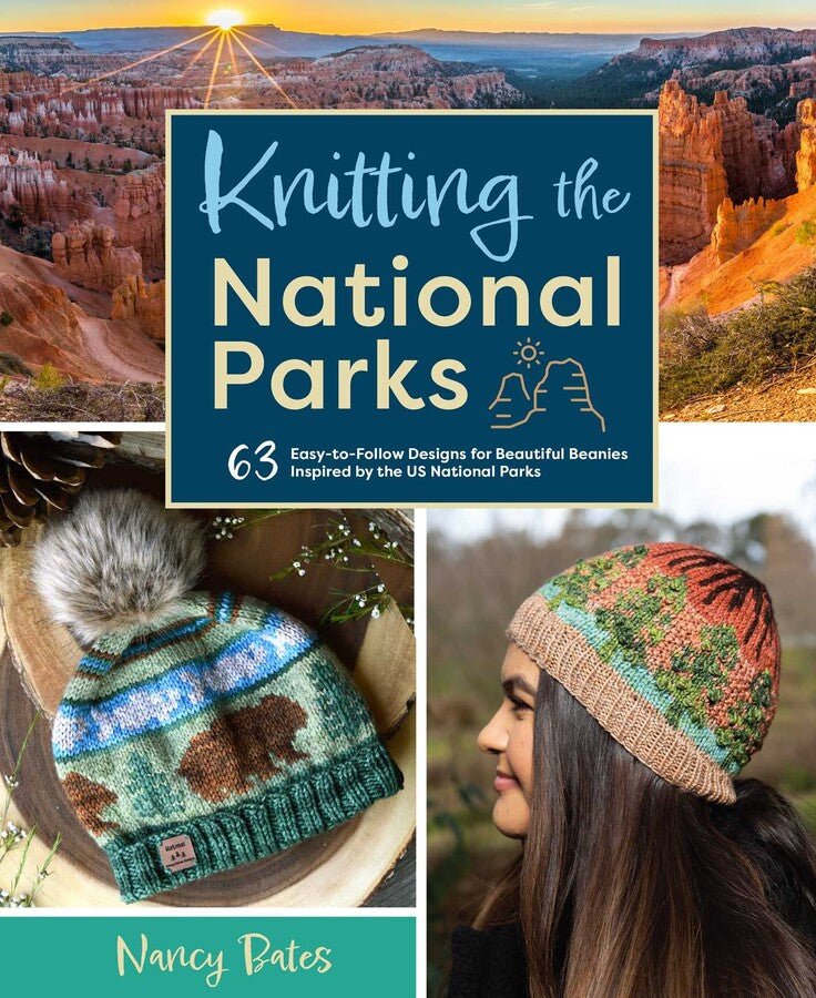Knitting the National Parks - Nancy Bates - The Little Yarn Store