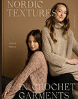 Nordic Textures in Crochet Garments - Linda Skuja - The Little Yarn Store