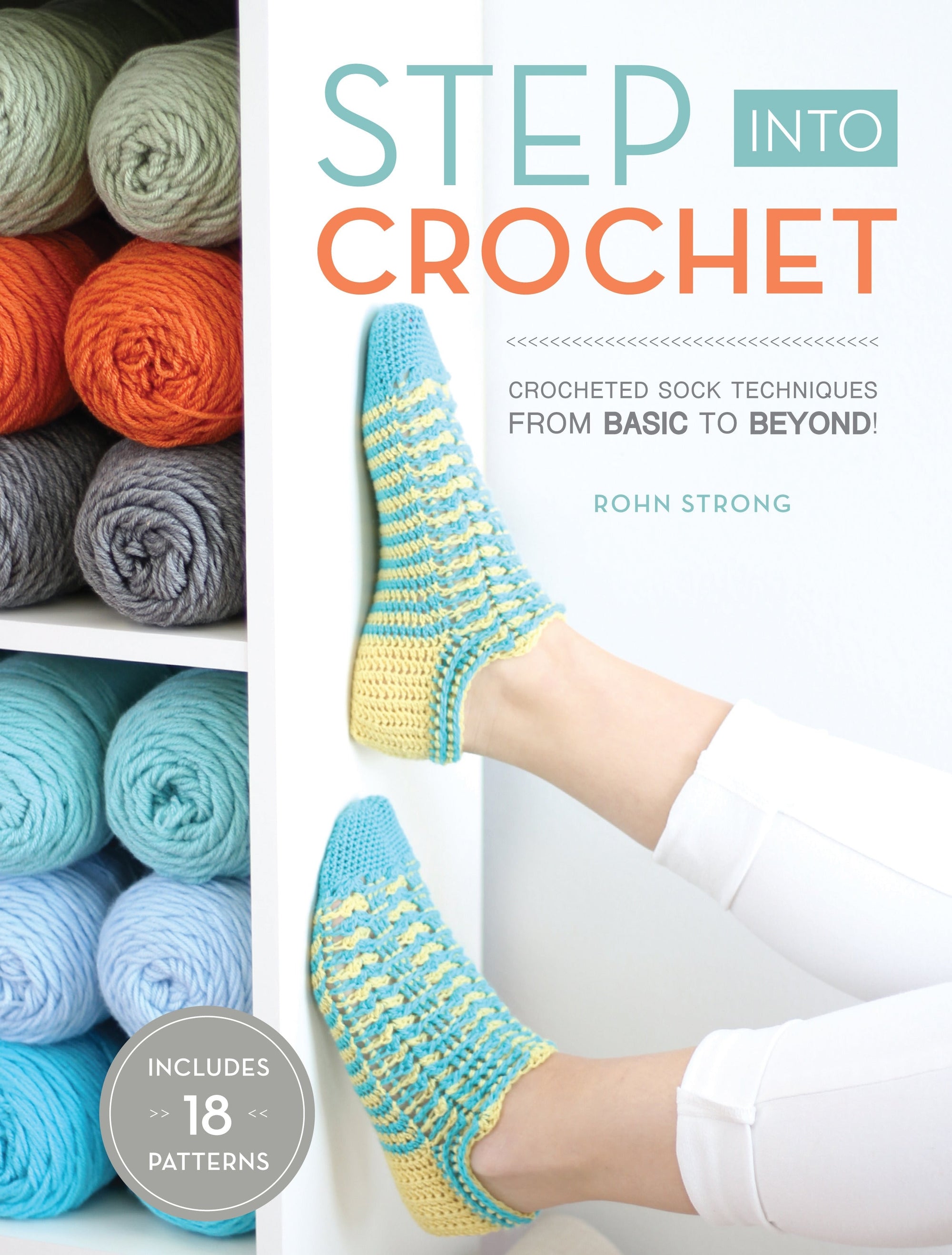 Step Into Crochet - Rohn Strong - The Little Yarn Store