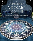 Zodiac Mosaic Crochet: A Celestial Guide to Overlay Colorwork - Alexis Sixel - The Little Yarn Store