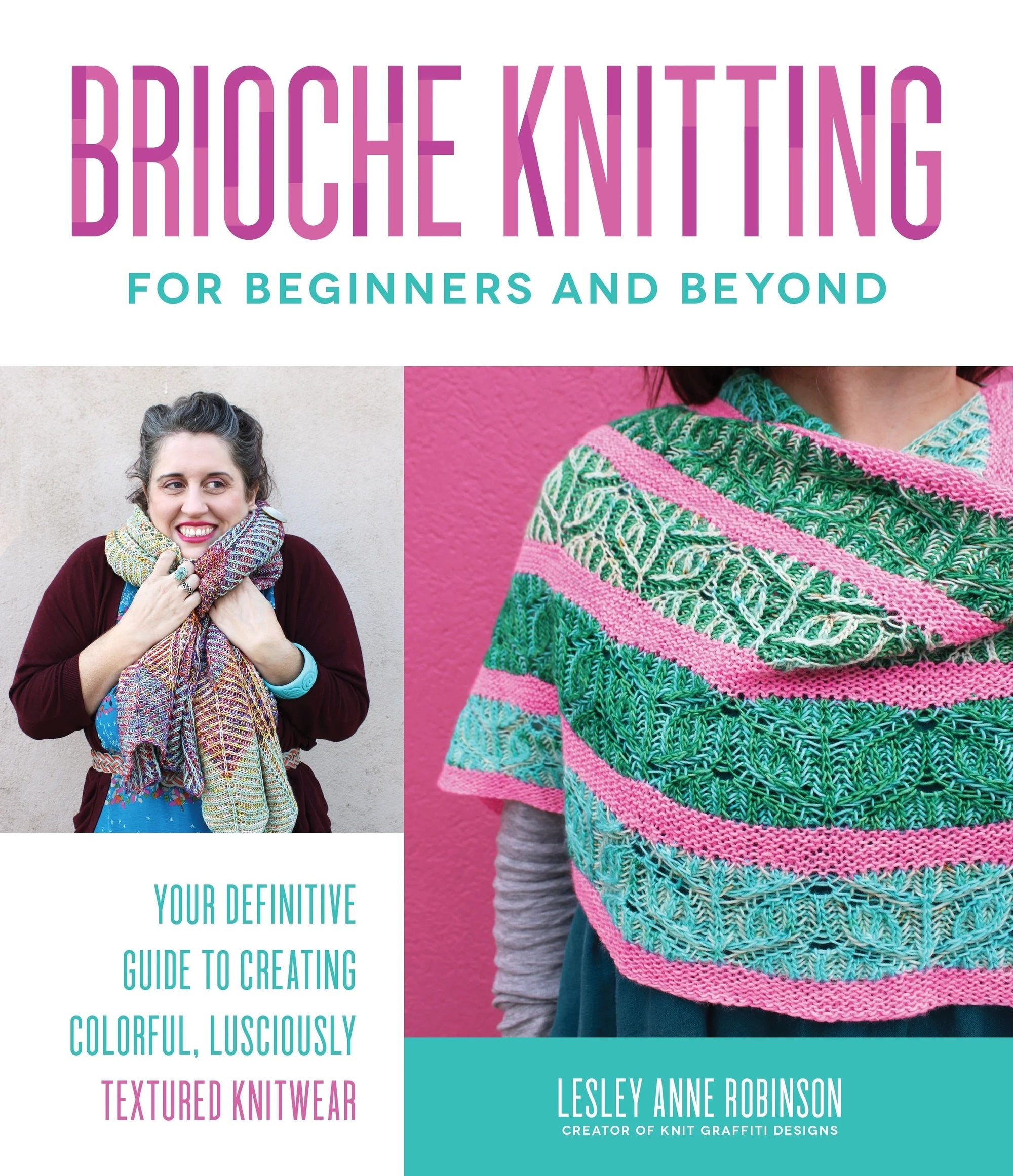 Brioche Knitting for Beginners and Beyond - Lesley Anne Robinson - The Little Yarn Store
