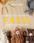 How to Crochet Animals: Farm - Books - Coming Soon - The Little Yarn Store