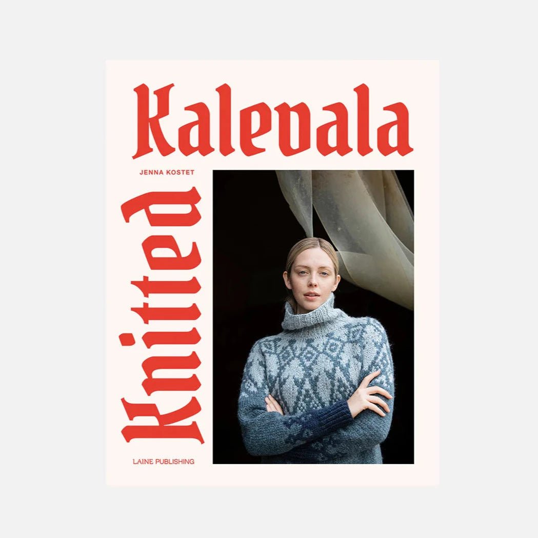 Knitted Kalevala by Jenna Kostet - Books - Laine - The Little Yarn Store