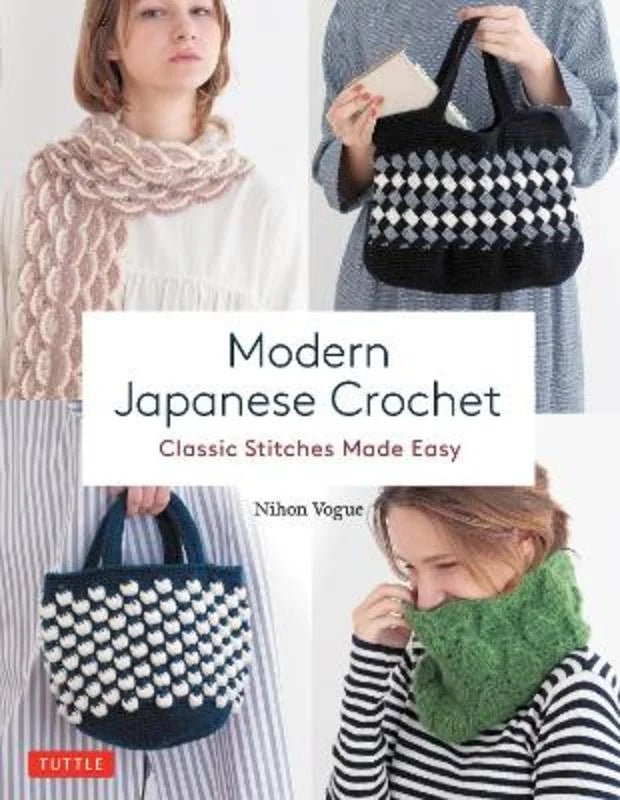 Modern Japanese Crochet: Classic Stitches Made Easy - Nihon Vogue - The Little Yarn Store