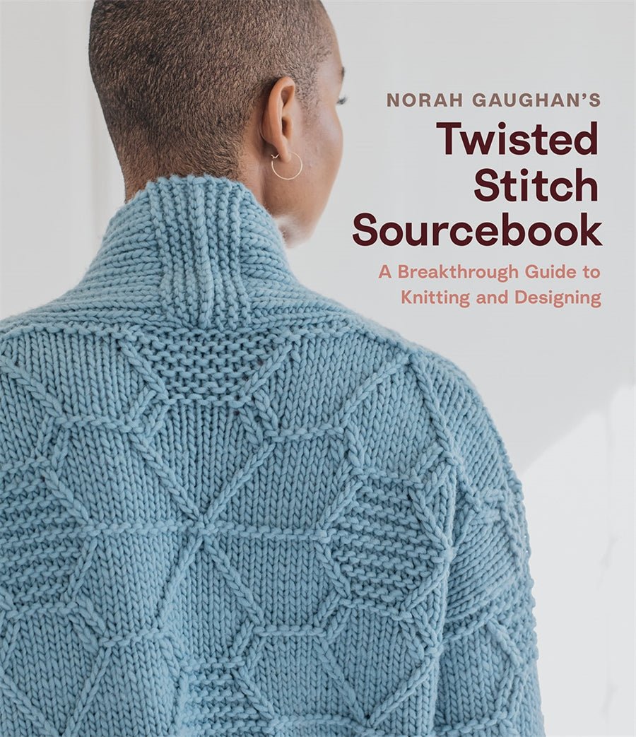 Norah Gaughan&#39;s Twisted Stitch Sourcebook - Books - Norah Gaughan - The Little Yarn Store
