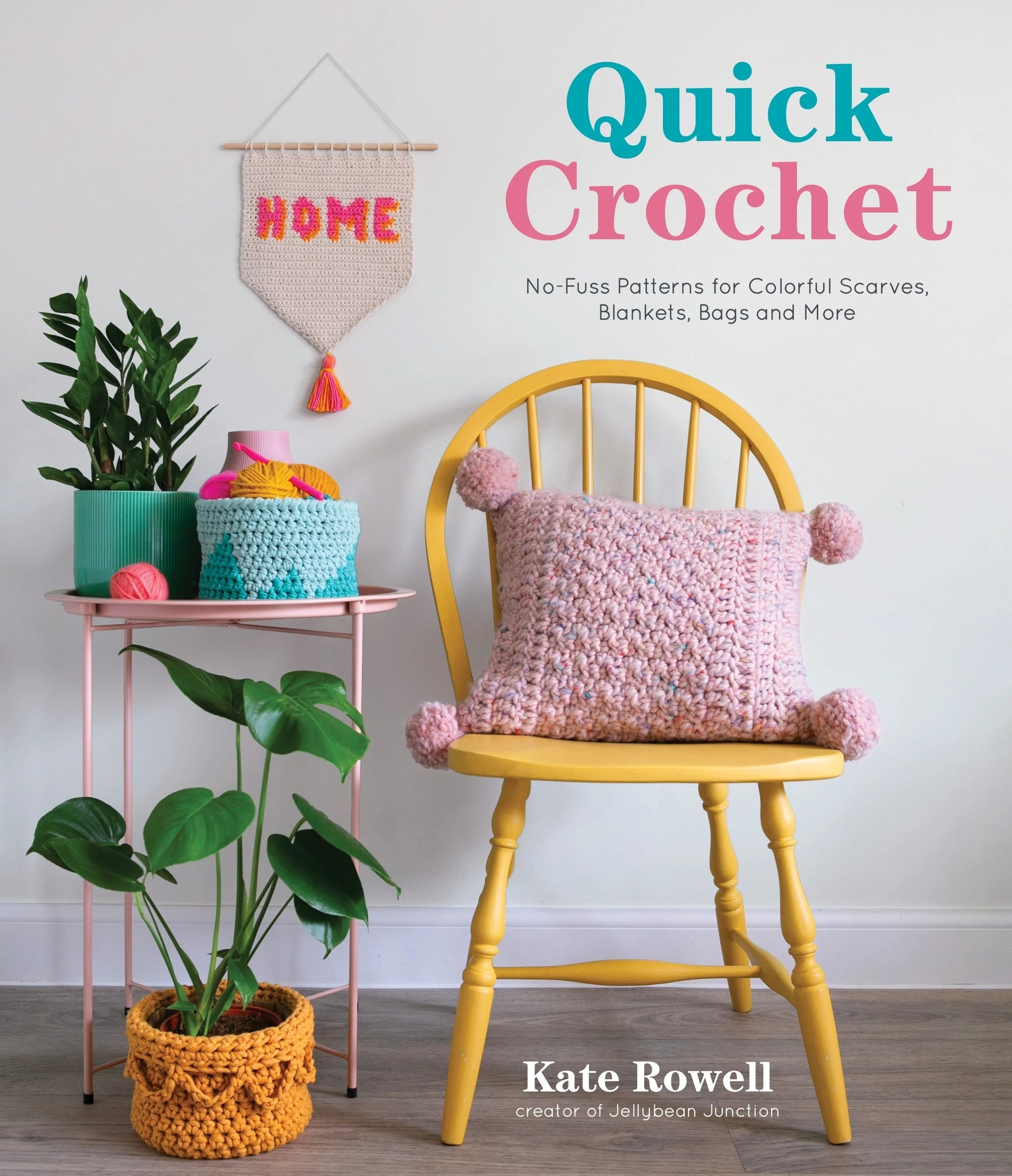 Quick Crochet: No-Fuss Patterns for Colourful Scarves, Blankets, Bags and More - Kate Rowell - The Little Yarn Store