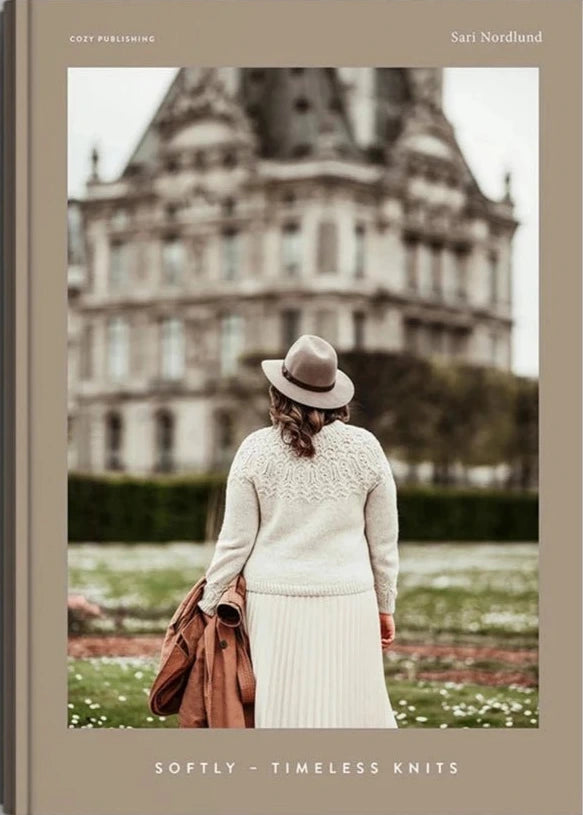 Softly: Timeless Knits - Sari Nordlund - The Little Yarn Store