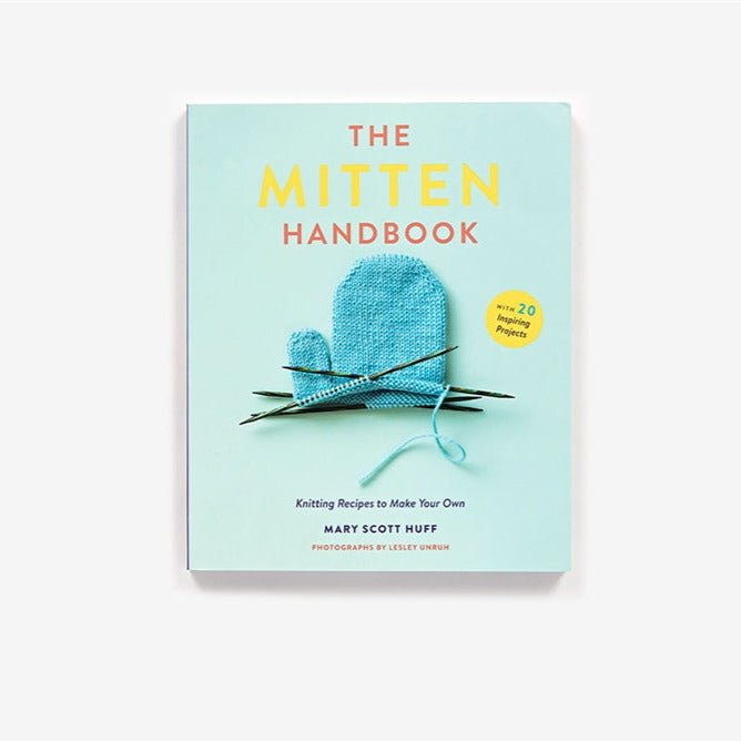 The Mitten Handbook - Books - Mary Scott Huff - The Little Yarn Store